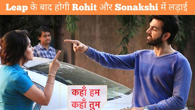 Face-Off : Sonakshi’s fight for pride against Rohit in Kahaan Hum Kahaan Tum