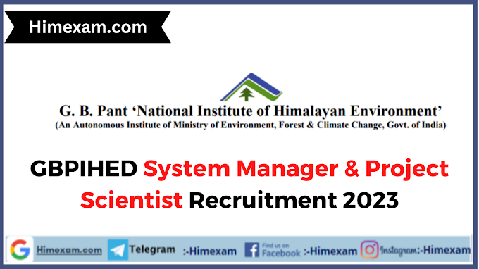 GBPIHED System Manager & Project Scientist Recruitment 2023
