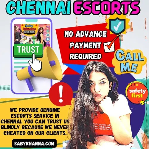 Chennai Escorts Do Not Pay in Advance - We provide genuine escorts service in chennai. You can trust us blindly because we never cheated on our clients.