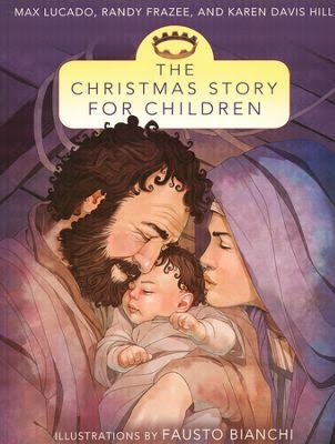 http://www.christianbook.com/the-christmas-story-for-children/max-lucado/9780310735984/pd/735982?product_redirect=1&Ntt=735982&item_code=&Ntk=keywords&event=ESRCP