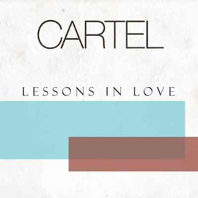 Cartel - Lessons In Love Lyrics