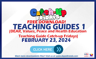 Grade 1 DEAR, Values, Peace and Health Education Teaching Guide Catch-up Fridays FEBRUARY 23, 2024