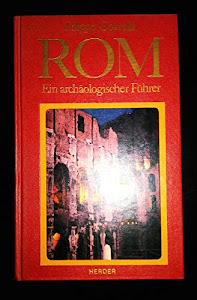 Rom. Ein archäologischer Führer