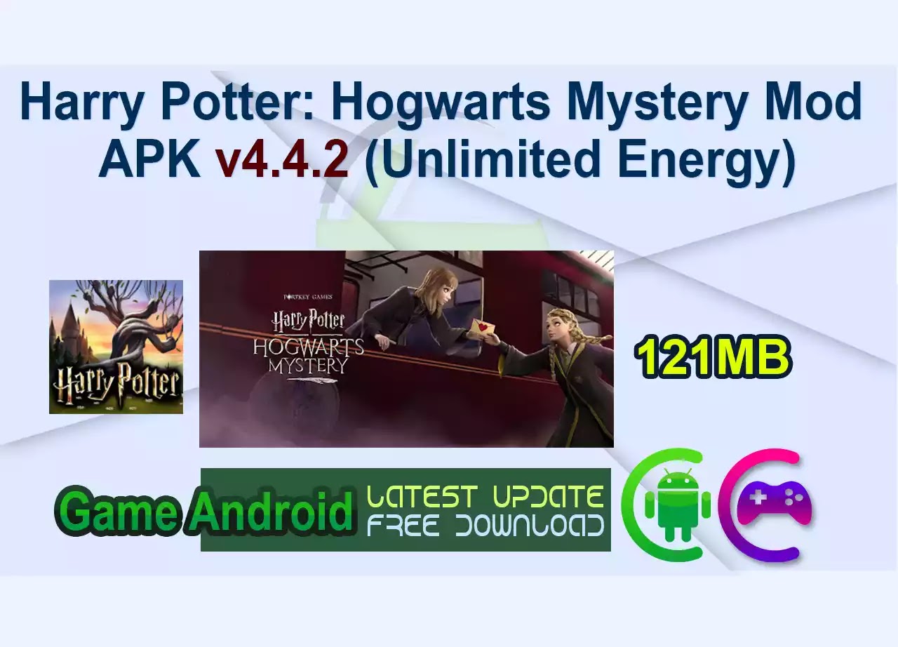 Harry Potter: Hogwarts Mystery Mod APK v4.4.2 (Unlimited Energy)