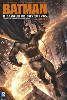 Batman O Cavaleiro das Trevas Parte 2 Download Torrent