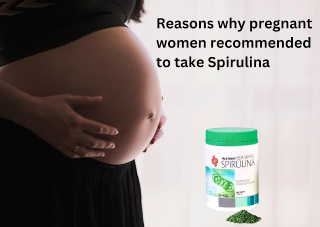 Reasons why pregnant women recommended for Spirulina