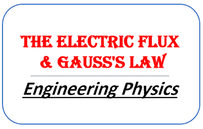 The Electric Flux & Gauss's Law