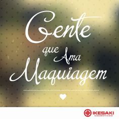 Frases para Status, frases maquiagem, frase maquiagem, frases de beleza, 