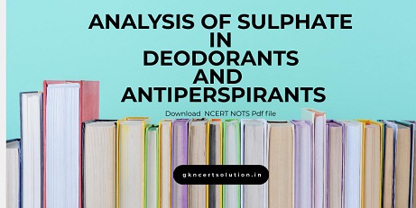 ANALYSIS OF SULPHATE IN  DEODORANTS AND  ANTIPERSPIRANTS