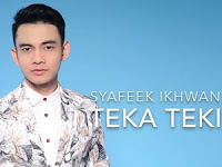 Lirik Lagu Teka Teki – Syafeek Ikhwan