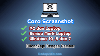 Cara Screenshot di PC dan Laptop Windows 10, 8 dan 7 Semua Merk