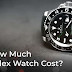 How Much Rolex Watch Cost?