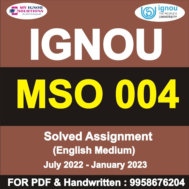 MSO 004 Solved Assignment 2022-23