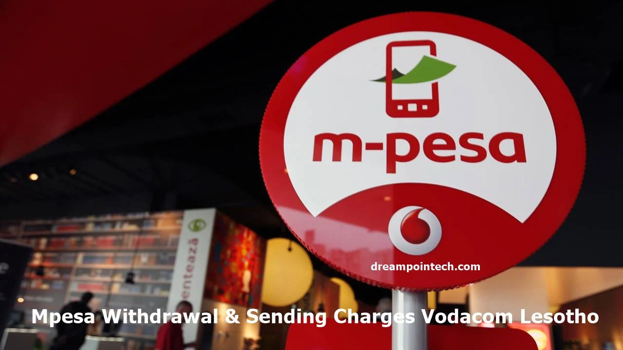 Latest Mpesa Withdrawal, Transfer and Sending Charges Vodacom Lesotho