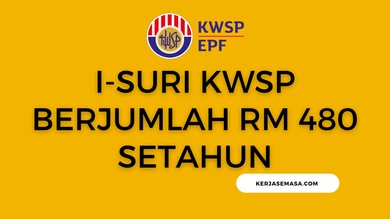 Insentif i-Suri KWSP Berjumlah RM 480 Setahun