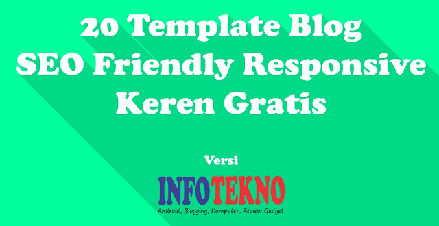 20+ Template Blog SEO Friendly Responsive Keren Gratis Tahun 2016