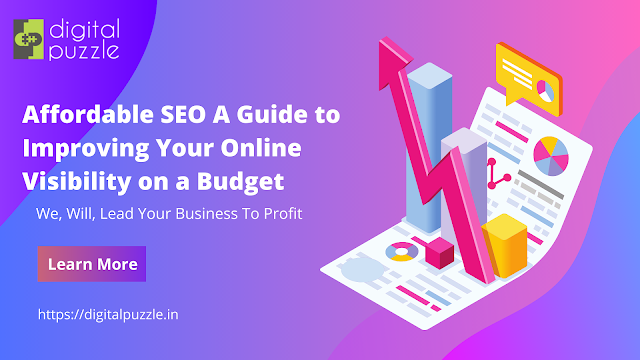Affordable SEO A Guide to Improving Your Online Visibility on a Budget