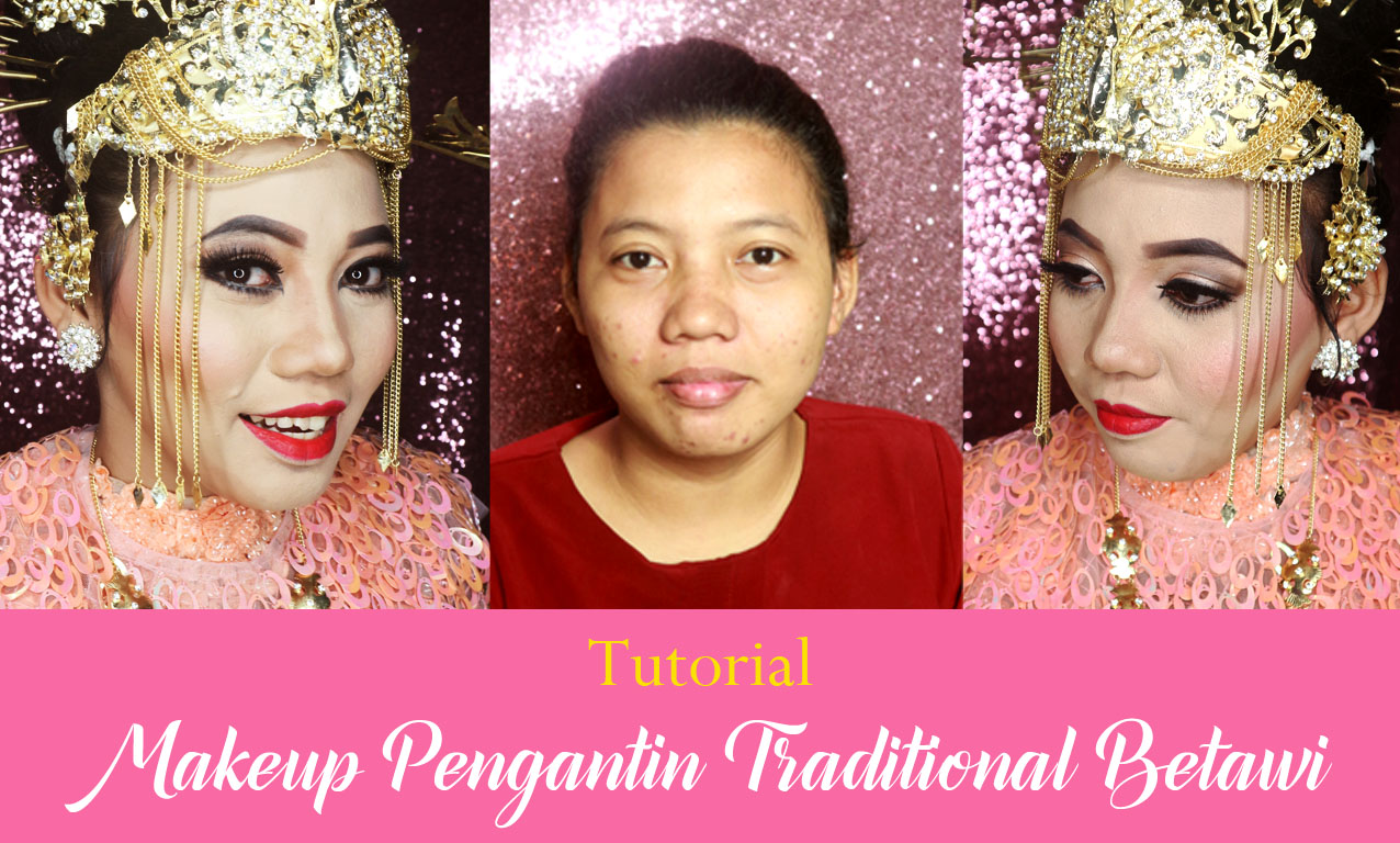 Yukalicious Tutorial Makeup Pengantin Tradisional Betawi By Noors