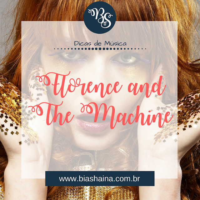 Dica de Música: Florence and The Machine