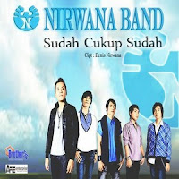 Nirwana Band – Sudah Cukup Sudah