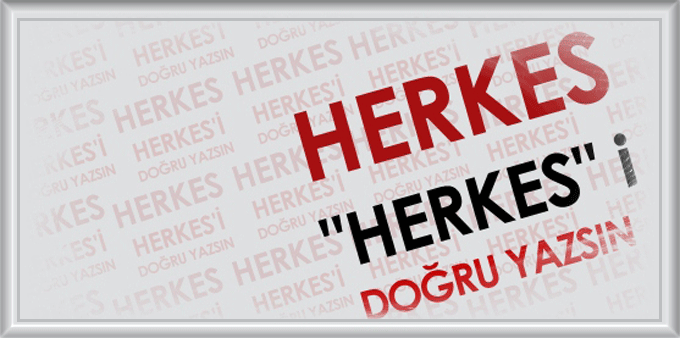 TÜRKÇE NASIL DOĞRU YAZILIR?