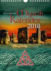 Mystik Kalender 2018: Das uralte wissen über weiße Magie und die faszinierende Kraft des Mondes.