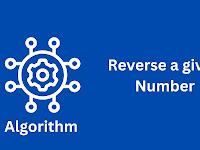 Algorithm to reverse a given number