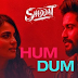 HUM DUM Lyrics – Shiddat | Ankit Tiwari | iShabdMusic