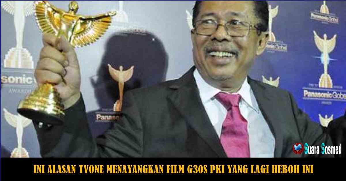 Ini Alasan TV One Tayangkan Film G30S PKI Akhir Bulan