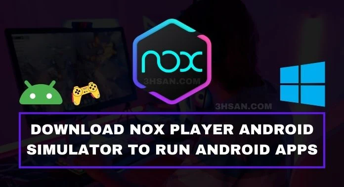 Download Nox App Player To Run Android Apps On A Computer For Weak Devices