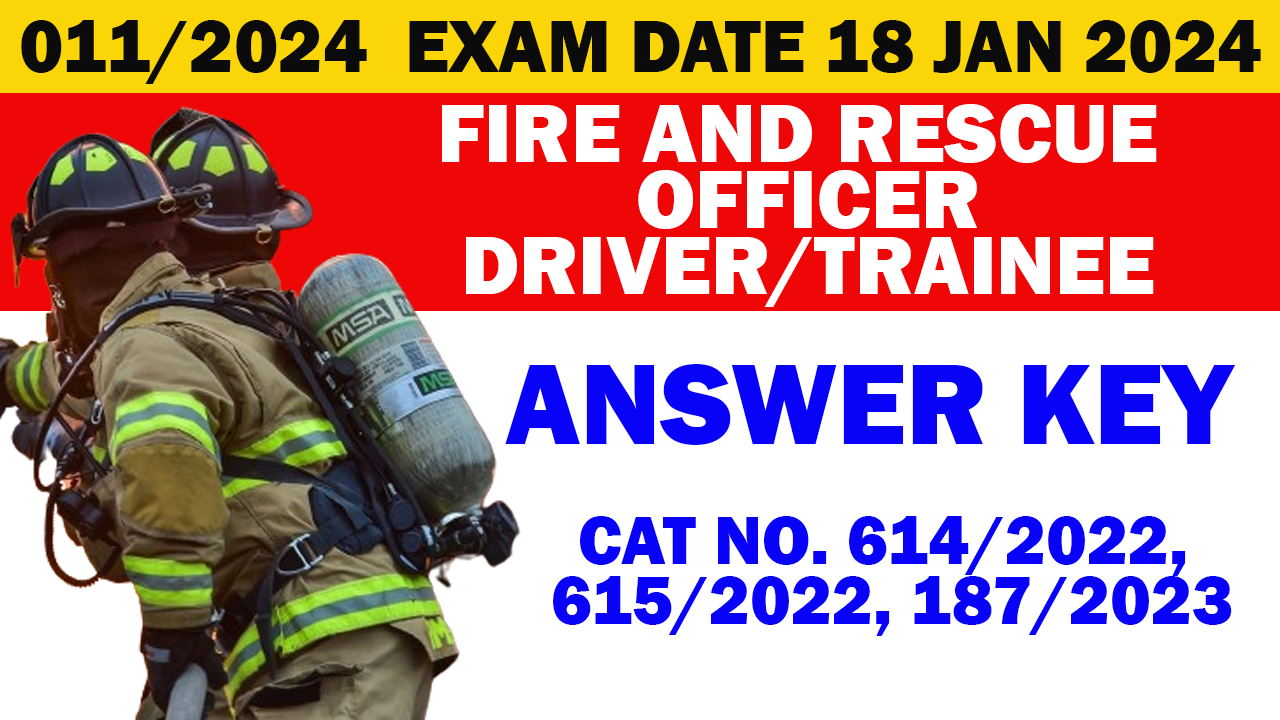Kerala PSC | Fire and Rescue Officer (Driver) Exam Answer Key 2024 [011/2024]
