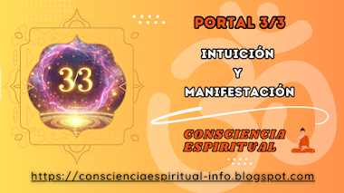 Aprovechando la Alta Vibración del Portal 3/3: Rituales para la Manifestación y la Intuición