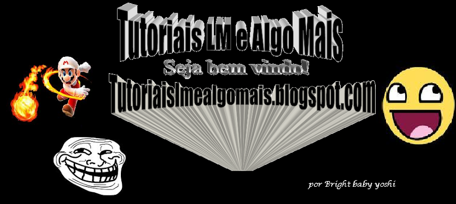 Tutoriais lm e algo mais
