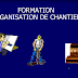 FORMATION : " ORGANISATION DE CHANTIER " -PDF