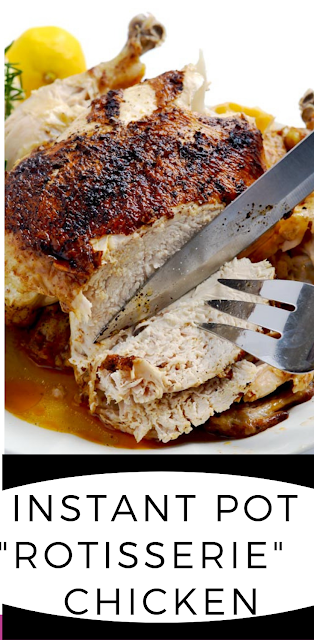 Instant Pot Rotisserie Chicken