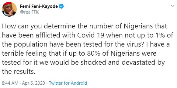 Coronavirus: ‘If up to 80% of Nigerians were tested, we would be shocked and devastated by the results’ ~ Femi Fani-Kayode