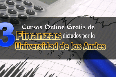 Cursos Online Gratis de Finanzas dictados por la Universidad de los Andes