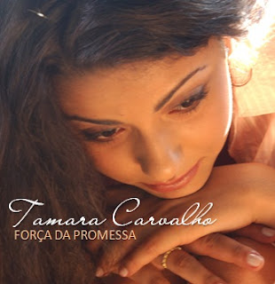 Tamara Carvalho - Força Da Promessa - 2008