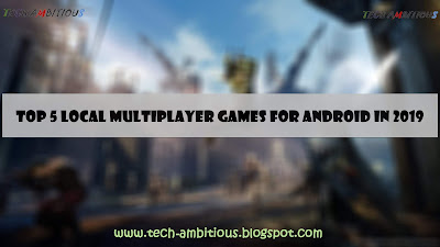 Top 5 local multiplayer games for Android in 2019