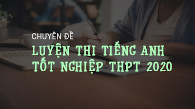 luyen thi tieng anh thpt 2020