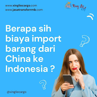 berapa biaya import dari china