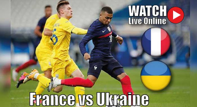 France vs Ukraine Live Free