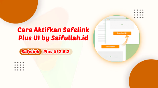 Cara Mengaktifkan Safelink Plus UI by Saifullah.id