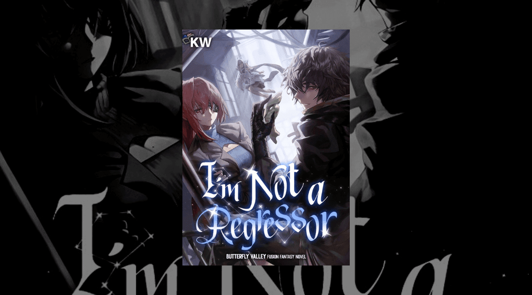 I’m Not a Regressor Complete Light Novel Free Download PDF EPUB