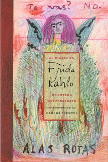 El diario de Frida Kahlo. Un íntimo autorretrato