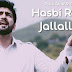 Hasbi Rabbi Jallallah Naat Lyrics