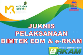 Juknis Pelaksanaan BIMTEK Penerapan EDM dan e-RKAM Madrasah Tahun 2020