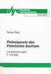 Polizeigesetz der Freistaates Sachsen. Textausgabe mit Erläuterungen