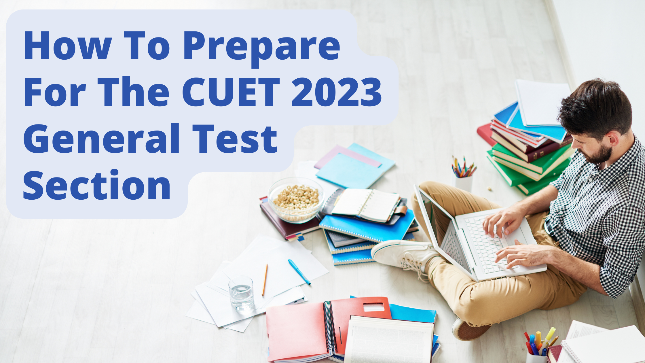How to Prepare for CUET 2023