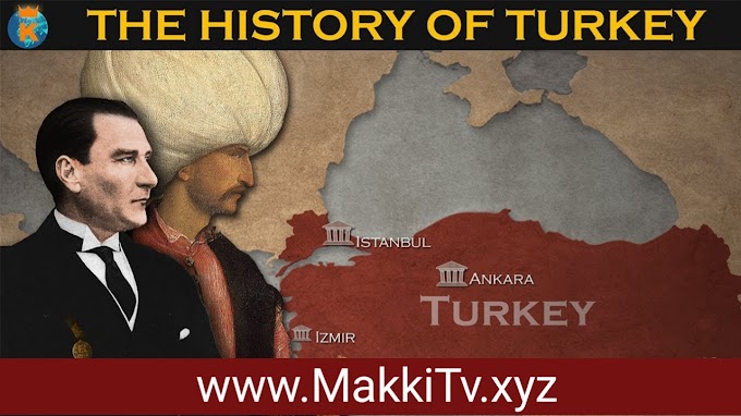 History Of Turkey / Anatolia history MakkiTv
